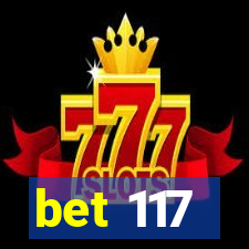 bet 117